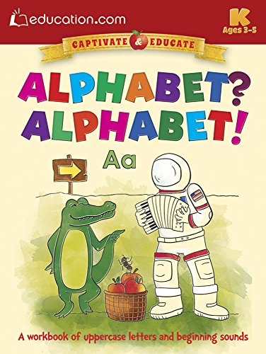 Alphabet? Alphabet!: A Workbook of Uppercase Letters and Beginning Sounds