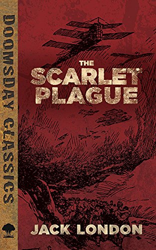 Stock image for The Scarlet Plague (Dover Doomsday Classics) for sale by Half Price Books Inc.