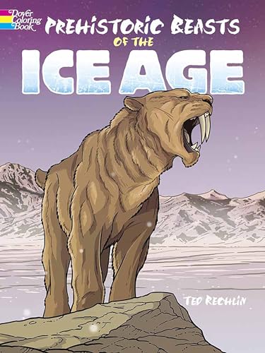 Stock image for Prehistoric Beasts of the Ice Age (Dover Animal Coloring Books) for sale by SecondSale