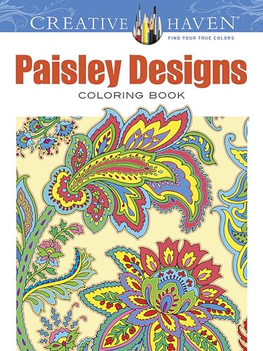 Stock image for Creative Haven Paisley Designs Collection Coloring Book (Creative Haven Coloring Books) for sale by Idaho Youth Ranch Books