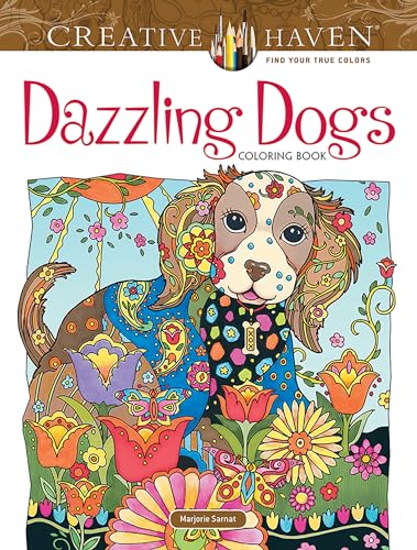 Stock image for Creative Haven Dazzling Dogs Coloring Book: Relaxing Illustrations for Adult Colorists (Creative Haven Coloring Books) for sale by Orion Tech