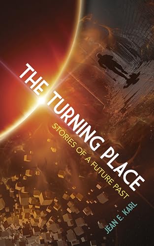 Stock image for The Turning Place: Stories of a Future Past for sale by GF Books, Inc.