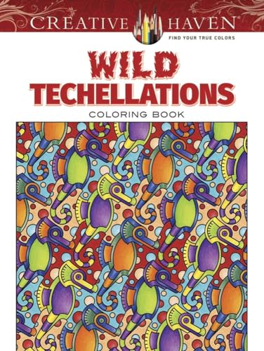 9780486805191: Creative Haven Wild Techellations Coloring Book (Creative Haven Coloring Books)