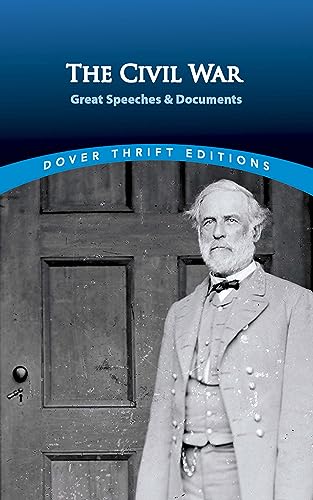 Stock image for The Civil War: Great Speeches and Documents (Dover Thrift Editions) for sale by R Bookmark
