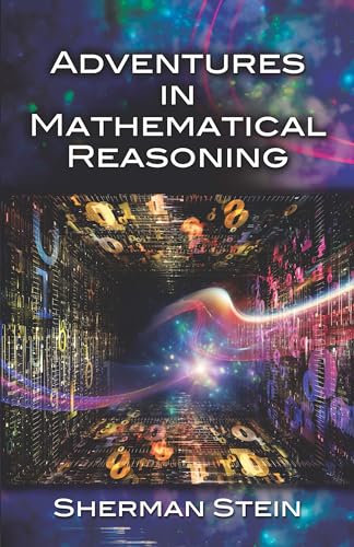 Stock image for Adventures in Mathematical Reasoning for sale by ThriftBooks-Atlanta