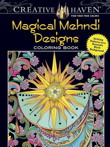 Beispielbild fr Creative Haven Magical Mehndi Designs Coloring Book: Striking Patterns on a Dramatic Black Background (Creative Haven Coloring Books) zum Verkauf von SecondSale