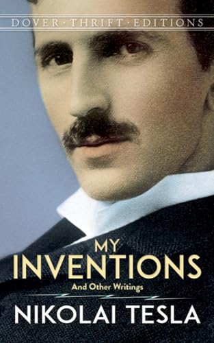 Beispielbild fr My Inventions: And Other Writings (Thrift Editions) zum Verkauf von WorldofBooks