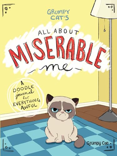 Stock image for Grumpy Cat's All About Miserable Me: A Doodle Journal for Everything Awful (Dover Kids Activity Books) for sale by SecondSale