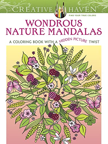 Beispielbild fr Creative Haven Wondrous Nature Mandalas: A Coloring Book with a Hidden Picture Twist (Adult Coloring Books: Mandalas) zum Verkauf von Half Price Books Inc.
