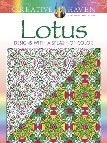 Imagen de archivo de Creative Haven Lotus: Designs with a Splash of Color (Adult Coloring Books: Flowers & Plants) a la venta por Books Unplugged