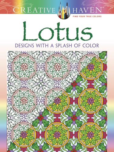 Stock image for Creative Haven Lotus: Designs with a Splash of Color (Adult Coloring Books: Flowers & Plants) for sale by Books Unplugged