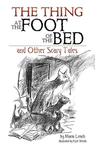 Stock image for The Thing at the Foot of the Bed and Other Scary Tales for sale by Once Upon A Time Books