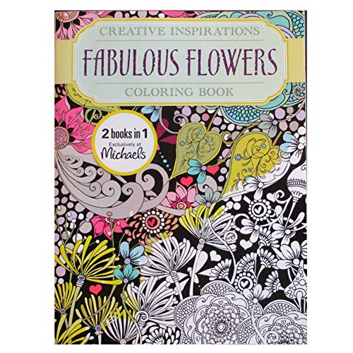 Stock image for MIchaels X Creative Inspirations Fabulolus Flowers Coloring Book for sale by Zoom Books Company