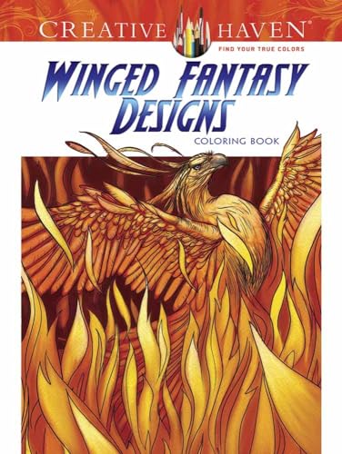 Stock image for Creative Haven Winged Fantasy Designs Coloring Book (Creative Haven Coloring Books) for sale by Half Price Books Inc.