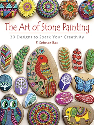 9780486808932: Art of Stone Painting: 30 Designs to Spark Your Creativity