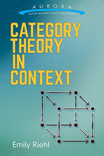 Stock image for Category Theory in Context (Aurora: Dover Modern Math Originals) for sale by KuleliBooks