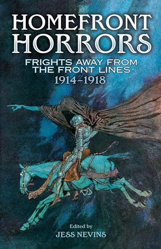 9780486809076: Homefront Horrors: Frights Away From the Front Lines, 1914-1918 (Dover Mystery, Detective, Ghost Stories and Other Fiction)