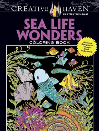 9780486809489: Creative Haven Sea Life Wonders Coloring Book: Amazing Designs on a Dramatic Black Background (Adult Coloring Books: Sea Life)