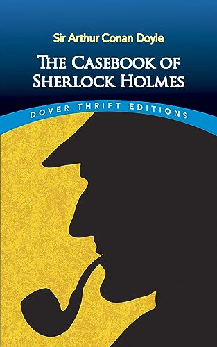 Stock image for The Casebook of Sherlock Holmes (Dover Thrift Editions: Crime/Mystery/Thrillers) for sale by Jenson Books Inc