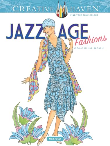 Beispielbild fr Creative Haven Jazz Age Fashions Coloring Book: Relaxing Illustrations for Adult Colorists (Adult Coloring Books: Fashion) zum Verkauf von Reliant Bookstore