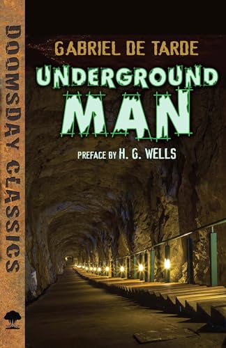 9780486810614: Underground Man (Dover Doomsday Classics)