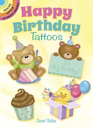 9780486810706: Happy Birthday! Tattoos (Little Activity Books)