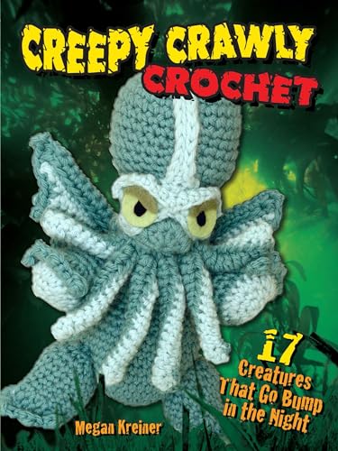 Stock image for Creepy Crawly Crochet: 17 Creatures That Go Bump in the Night (Dover Crafts: Crochet) for sale by PlumCircle