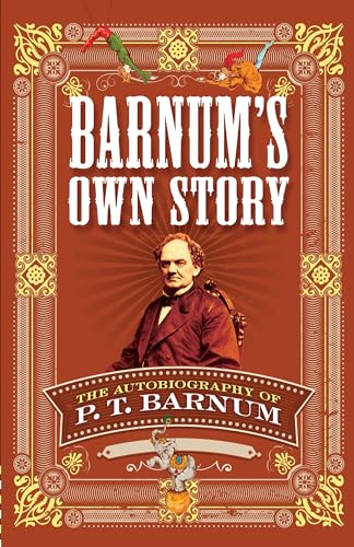 Stock image for Barnum's Own Story: The Autobiography of P. T. Barnum for sale by HPB-Diamond
