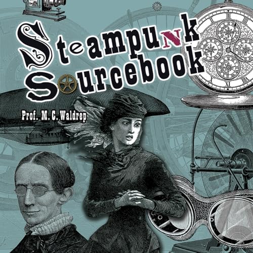 9780486811925: Steampunk Sourcebook (Dover Pictorial Archive)