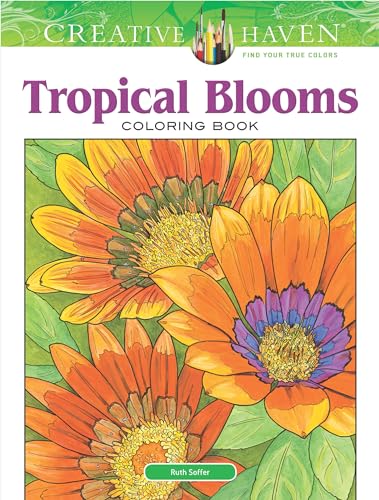 Stock image for Creative Haven Tropical Blooms Coloring Book: Relax Find Your True Colors (Adult Coloring Books: Flowers Plants) for sale by Goodwill