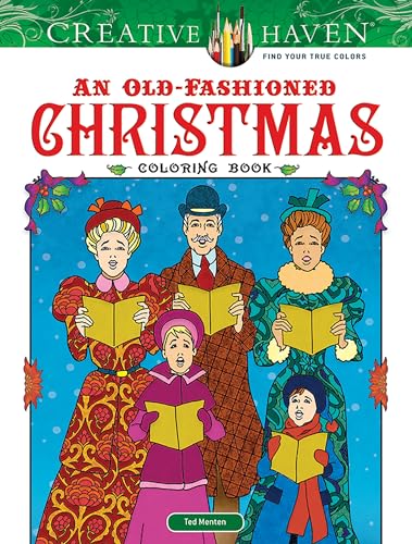 Beispielbild fr Creative Haven An Old-Fashioned Christmas Coloring Book (Adult Coloring Books: Christmas) zum Verkauf von Off The Shelf