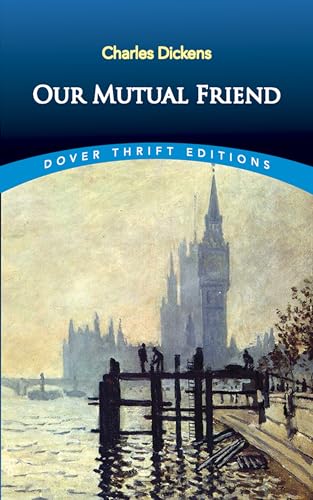 Beispielbild fr Our Mutual Friend (Dover Thrift Editions: Classic Novels) zum Verkauf von HPB Inc.