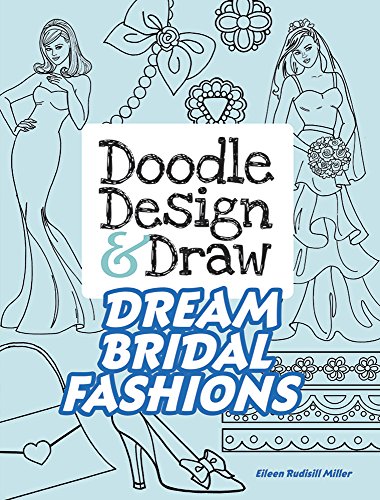 9780486812731: Doodle Design & Draw Dream Bridal Fashions (Dover Doodle Books)