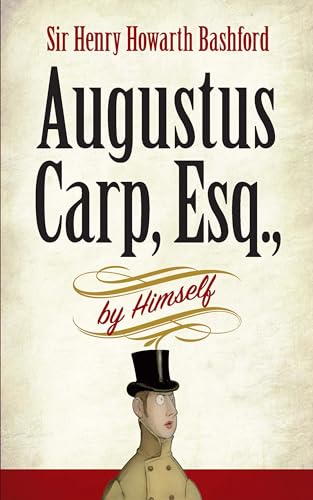 Beispielbild fr Augustus Carp, Esq., by Himself zum Verkauf von WorldofBooks