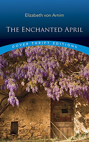 Beispielbild fr The Enchanted April (Dover Thrift Editions) zum Verkauf von Wonder Book
