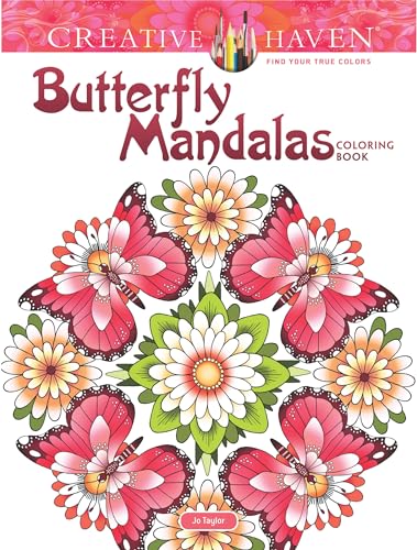 Stock image for Creative Haven Butterfly Mandalas Coloring Book: Relaxing Illustrations for Adult Colorists (Adult Coloring Books: Mandalas) for sale by Goodwill of Colorado