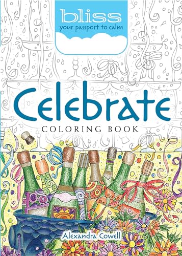 Beispielbild fr BLISS Celebrate! Coloring Book: Your Passport to Calm (Dover Adult Coloring Books) zum Verkauf von WorldofBooks