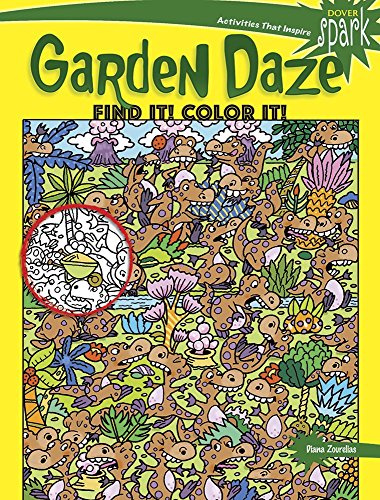 Beispielbild fr SPARK Garden Daze Find It! Color It! (Dover Coloring Books for Children) zum Verkauf von WorldofBooks