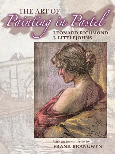 Stock image for The Art of Painting in Pastel (Dover Art Instruction) for sale by Books Unplugged