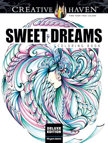 Stock image for Creative Haven Deluxe Edition Sweet Dreams Coloring Book Format: Paperback for sale by INDOO