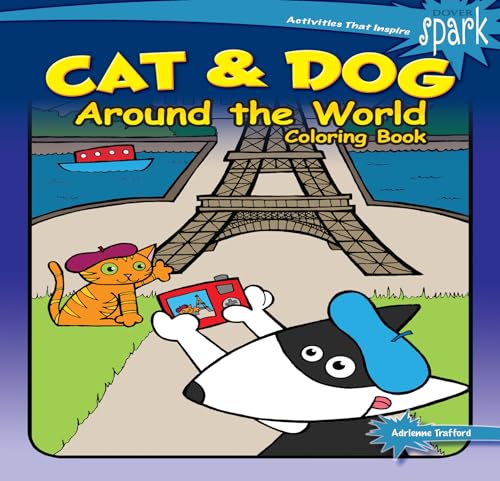 Stock image for SPARK Cat & Dog Around the World Coloring Book (Dover Animal Coloring Books) for sale by Books Unplugged