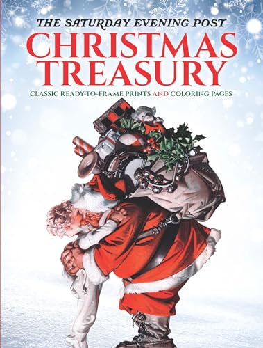 Stock image for The Saturday Evening Post Christmas Treasury: Classic Ready-to-Frame Prints and Coloring Pages (Adult Coloring) for sale by Eighth Day Books, LLC