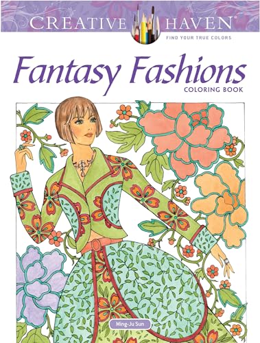 Stock image for Creative Haven Fantasy Fashions Coloring Book for sale by Blackwell's