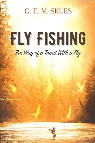Stock image for Fly Fishing: The Way of a Trout With a Fly for sale by Blue Vase Books