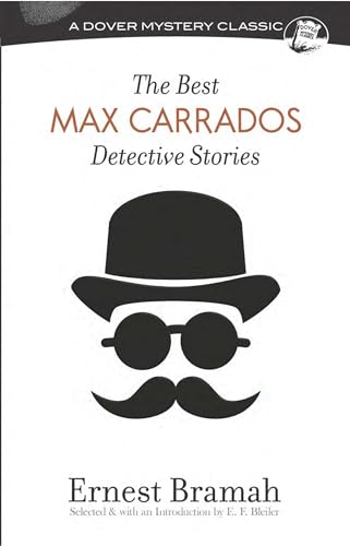 Stock image for The Best Max Carrados Detective Stories (Dover Mystery Classics) for sale by GF Books, Inc.