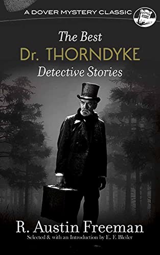 Stock image for The Best Dr. Thorndyke Detective Stories (Dover Mystery Classics) for sale by HPB Inc.