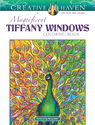 Stock image for Creative Haven Magnificent Tiffany Windows Coloring Book: Relax Unwind with 31 Stress-Relieving Illustrations (Adult Coloring Books: Art Design) for sale by Seattle Goodwill