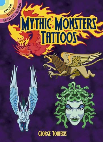 Stock image for Mythic Monsters Tattoos (Dover Little Activity Books: Fantasy) for sale by Books Unplugged