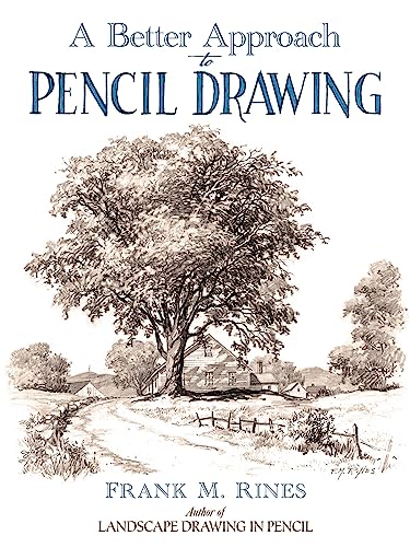 Imagen de archivo de A Better Approach to Pencil Drawing a la venta por Lakeside Books