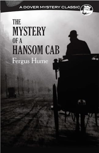 Beispielbild fr The Mystery of a Hansom Cab (Dover Mystery Classics) zum Verkauf von HPB-Diamond